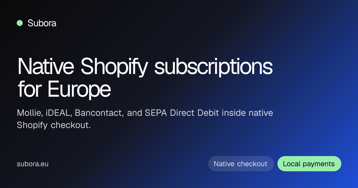 Subora | Native Shopify subscriptions for Europe